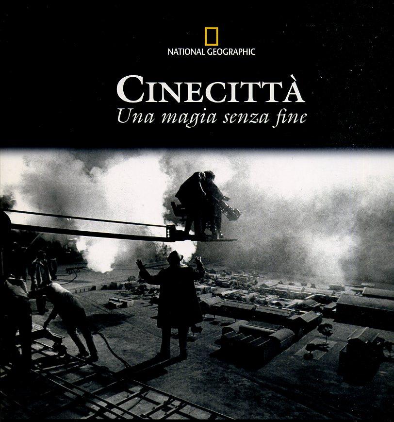 LT- CINECITTA'  UNA MAGIA SENZA FINE -- NATIONAL GEOGRAPHIC --- 2012- B- YFS693