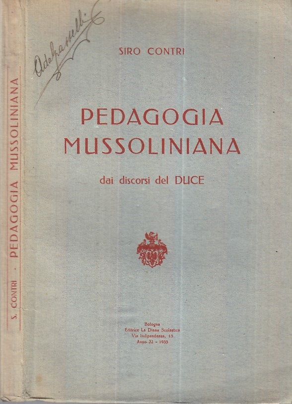 LS- PEDAGOGIA MUSSOLINANA DUCE- SIRO CONTRI- DIANA SCOLASTICA--- 1933- B- XFS113