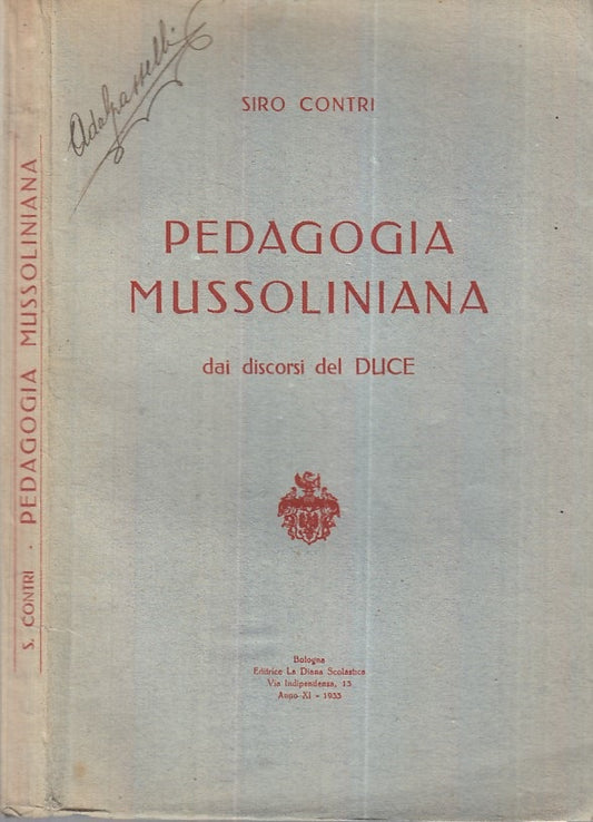 LS- PEDAGOGIA MUSSOLINANA DUCE- SIRO CONTRI- DIANA SCOLASTICA--- 1933- B- XFS113