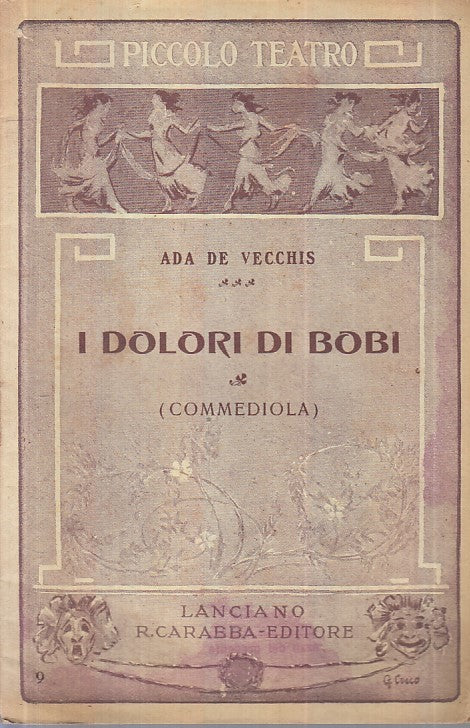 LN- I DOLORI DI BOBI COMMEDIOLA - ADA DE VECCHIS - CARABBA --- 1920 - S - XFS43