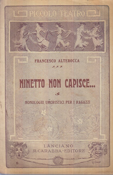 LB- NINETTO NON CAPISCE MONOLOGHI - ALTEROCCA - CARABBA --- 1920 - S- XFS113