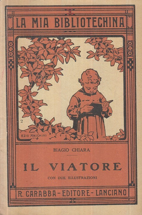 LB- IL VIATORE RACCONTO GIOVINETTI - BIAGIO CHIARA - CARABBA --- 1920- S- XFS113