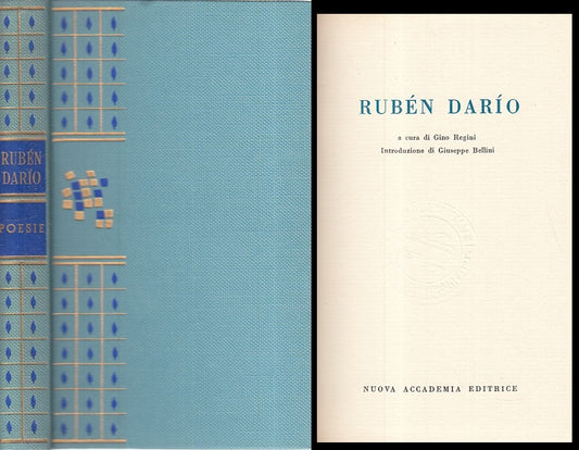 LN- RUBEN DARIO POESIE - REGINI - NUOVA ACCADEMIA - MOSAICO -- 1961 - C - YFS166