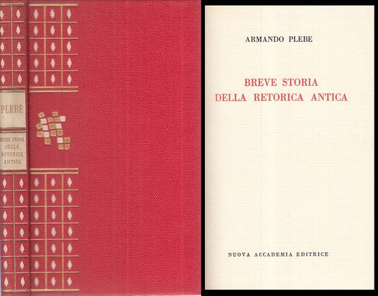 LS- BREVE STORIA RETORICA ANTICA-- NUOVA ACCADEMIA - MOSAICO-- 1961 - C - ZFS146