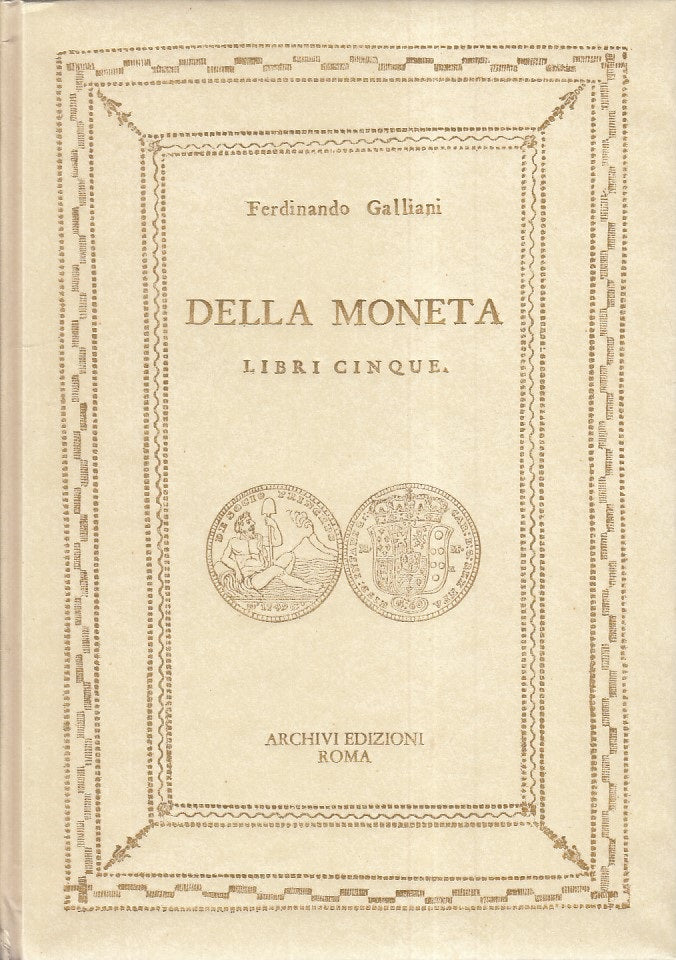 Della Moneta Libri cinque - Ferdinando Galliani - anastatica - cofanetto- YFS489