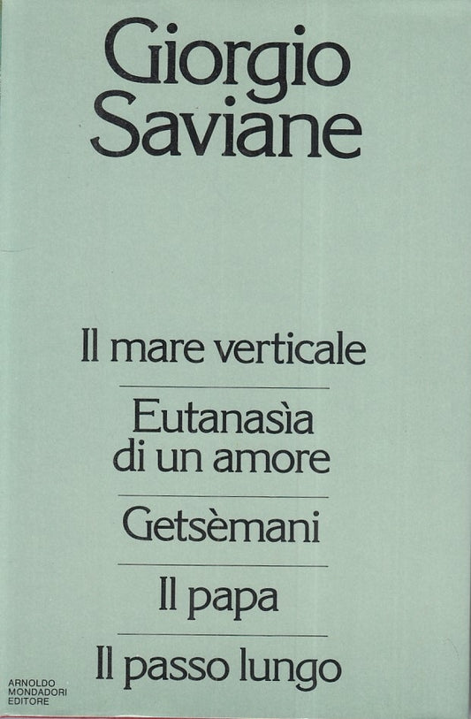 MARE VERTICALE EUTANASIA AMORE - SAVIANE - MONDADORI --- 1984 - CS - ZFS281