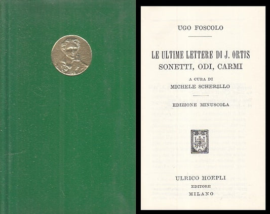 LN- LE ULTIME LETTERE DI J. ORTIS - FOSCOLO - HOEPLI --- 1970 - CS - ZFS281