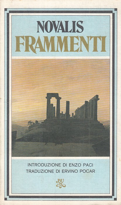 LS- FRAMMENTI - NOVALIS - RIZZOLI - SAGGISTICA - 1a ED. - 1976 - B - ZFS107