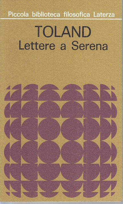 LS- LETTERE A SERENA- TOLAND- LATERZA- BIBLIOTECA FILOSOFICA-- 1977 - B - ZFS107