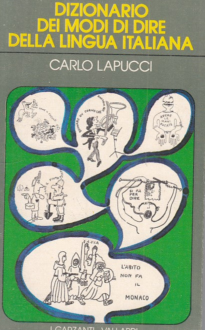 LZ- DIZIONARIO MODI DI DIRE LINGUA ITALIANA -- GARZANTI --- 1979 - B - ZFS260