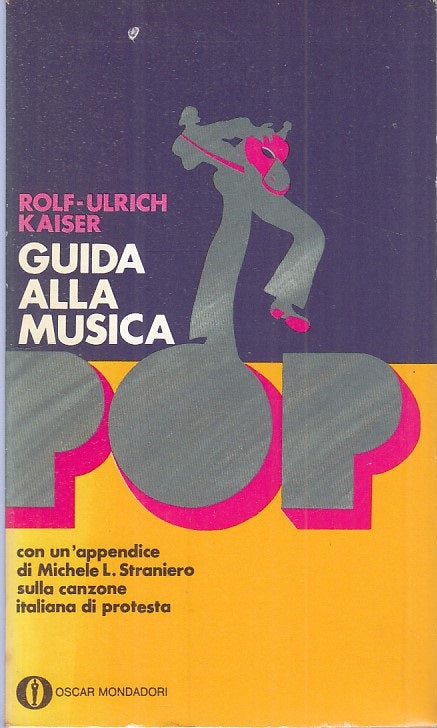 LZ- GUIDA ALLA MUSICA POP - KAISER - MONDADORI -- 1a ED. - 1971 - B - ZFS260