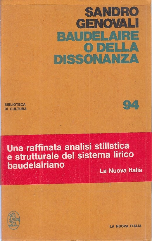 LS- BAUDELAIRE O DELLA DISSONANZA - GENOVALI- NUOVA ITALIA--- 1971 - BS - ZFS322