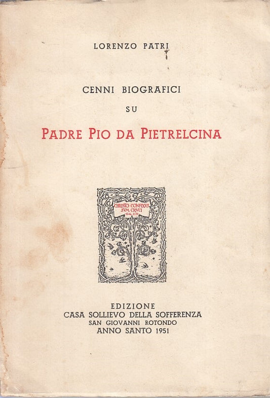 LS- CENNI BIOGRAFICI SU PADRE PIO -- SAN GIOVANNI ROTONDO --- 1951 - B - ZFS297