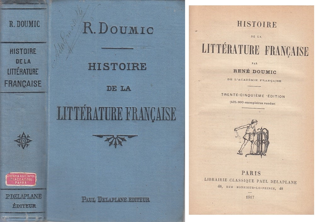 LS- HISTOIRE DE LA LITTERATURE FRANCAISE- DOUMIC- DELAPLANE--- 1917 - C - ZFS320
