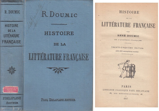 LS- HISTOIRE DE LA LITTERATURE FRANCAISE- DOUMIC- DELAPLANE--- 1917 - C - ZFS320
