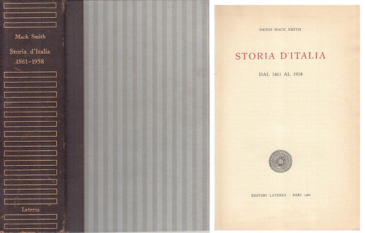 LS- STORIA D'ITALIA DAL 1861 AL 1958 - SMITH - LATERZA --- 1960 - C - ZFS320