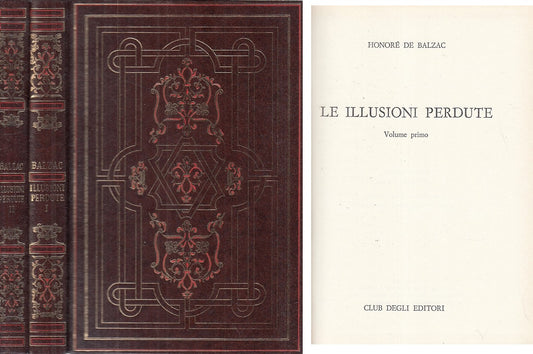 LN- ILLUSIONI PERDUTE 2 VOLUMI - HONORE DE BALZAC - CDE --- 1973 - C - ZFS90