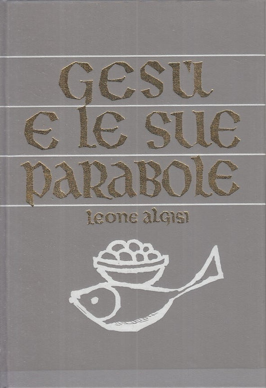 LS- GESU' E LE SUE PARABOLE - ALGISI - MARIETTI --- 1964 - CS - ZFS322