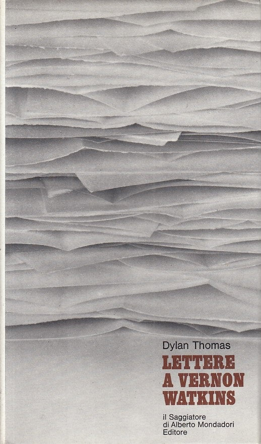 LETTERE A VERNON WATKINS - THOMAS - SAGGIATORE -- 1a ED.- 1968 - CS - ZFS322