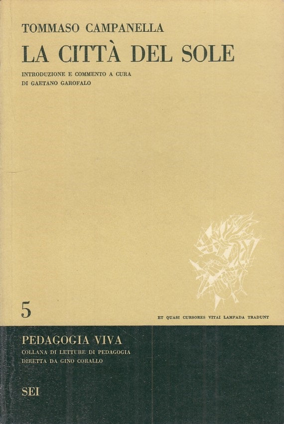 LS- LA CITTA' DEL SOLE - CAMPANELLA - DEI - PEDAGOGIA VIVA -- 1969 - B - ZFS90