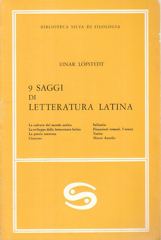 LS- 9 SAGGI DI LETTERATURA LATINA- LOFTSTADT- SILVA- FILOLOGIA-- 1970- B - ZFS90