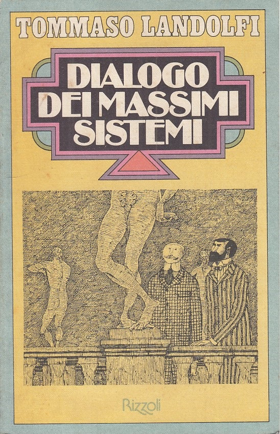 LS- DIALOGO DEI MASSIMI SISTEMI - LANDOLFI - RIZZOLI-- 1a ED.- 1975 - B - ZFS107
