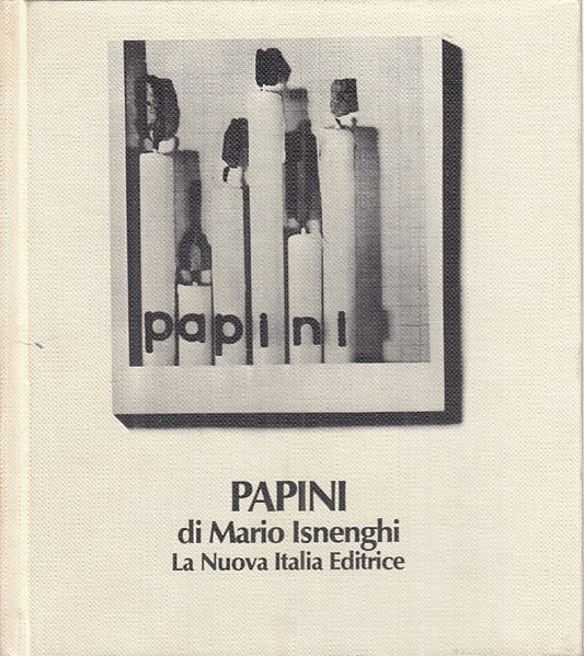 LN- GIOVANNI PAPINI - MARIO ISNENGHI - NUOVA ITALIA --- 1976 - C - ZFS322