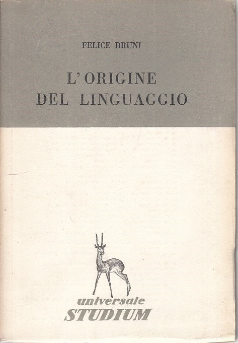 LS- L'ORIGINE DEL LINGUAGGIO - FELICE BRUNI - STUDIUM --- 1958 - B - ZFS107