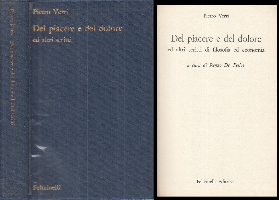 LS- DEL PIACERE E DEL DOLORE - VERRI - FELTRINELLI -- 1a ED.- 1964 - BS - ZFS322