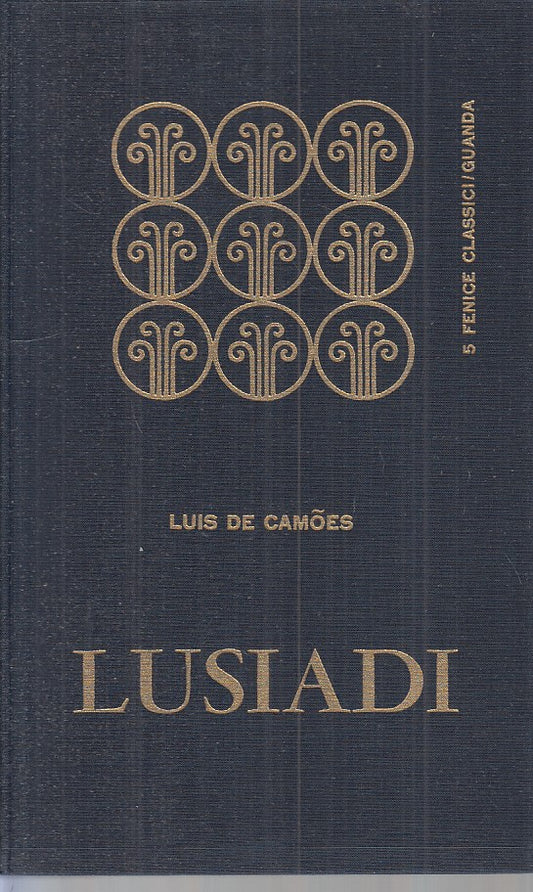 LN- LUSIADI - DE CAMOES - GUANDA - FENICE CLASSICI - 1a ED. - 1965 - CS - ZFS31