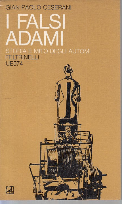LS- I FALSI ADAMI - CESERANI - FELTRINELLI -- 1a ED. - 1969 - B - ZFS320