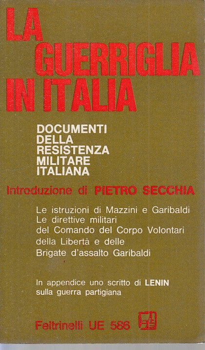 LS- LA GUERRIGLIA IN ITALIA - SECCHIA - FELTRINELLI -- 1a ED.- 1969 - B - ZFS320