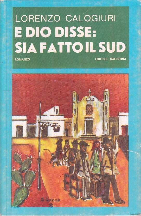 LN- E DIO DISSE: SIA FATTO IL SUD - CALOGIURI - SALENTINA --- 1975 - BS - YFS31