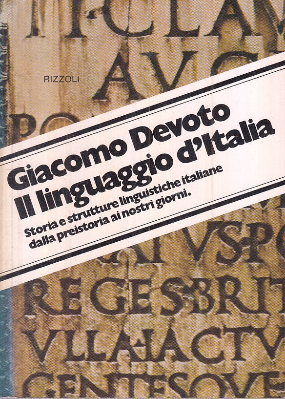LS- IL LINGUAGGIO D'ITALIA - DEVOTO - RIZZOLI - SAGGI -- AN1974 NO - B - ZFS138