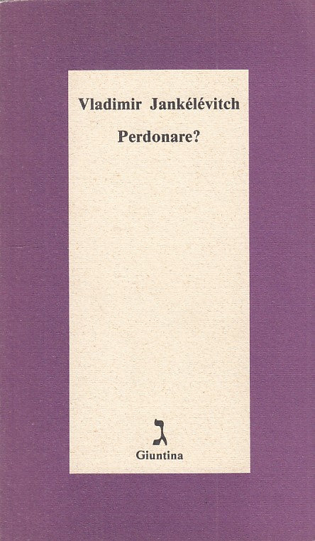 LN- PERDONARE? - JANKELEVITCH - GIUNTINA - VOGELMANN -- 1987 - B - ZFS399