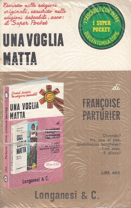 UNA VOGLIA MATTA SIGILLATO - PARTURIER - LONGANESI --- 1969 - B - ZFS266