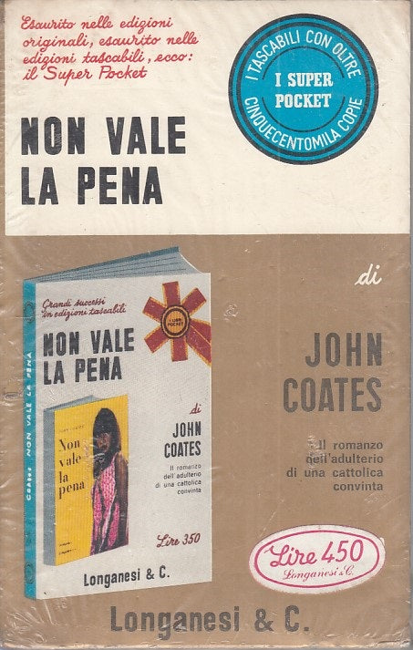 NON VALE LA PENA SIGILLATO - COATES - LONGANESI --- 1966 - B - ZFS266