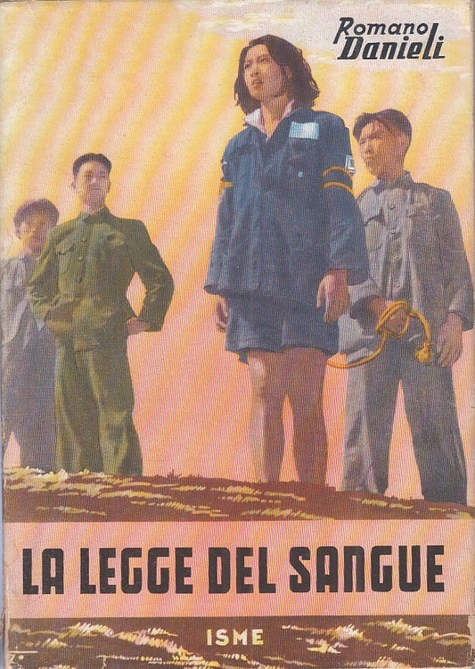 LA LEGGE DEL SANGUE - DANIELI - ISME PARMA - ORIENTE -- 1953 - BS - ZFS266