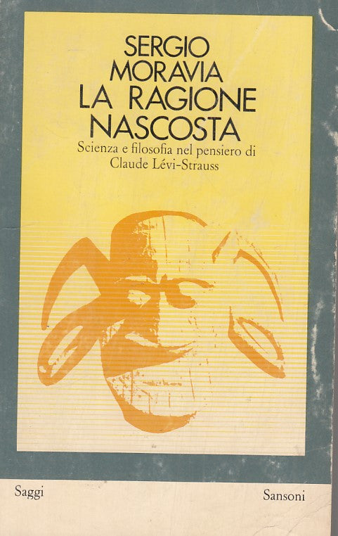 LS- LA RAGIONE NASCOSTA LEVI STRAUSS - MORAVIA - SANSONI --- 1969 - B - ZFS18