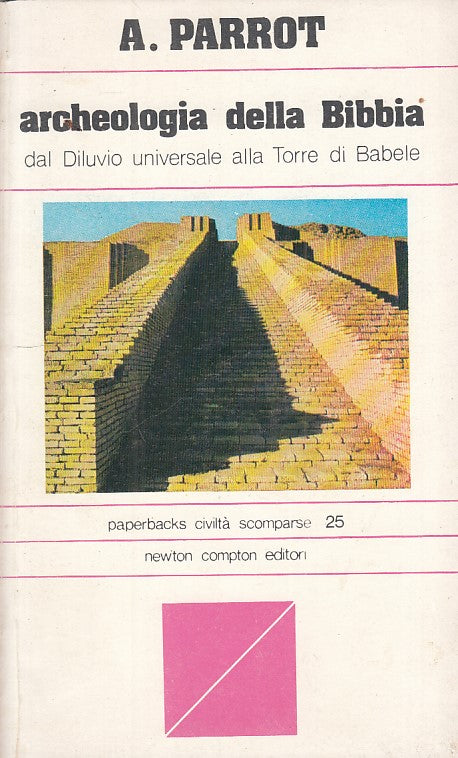 LS- ARCHEOLOGIA DELLA BIBBIA DILUVIO A BABELE -- NEWTON --- 1978 - B - ZFS106