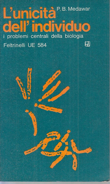 LS- L'UNICITA' DELL'INDIVIDUO - MEDAWAR - FELTRINELLI --- 1969 - B - ZFS243