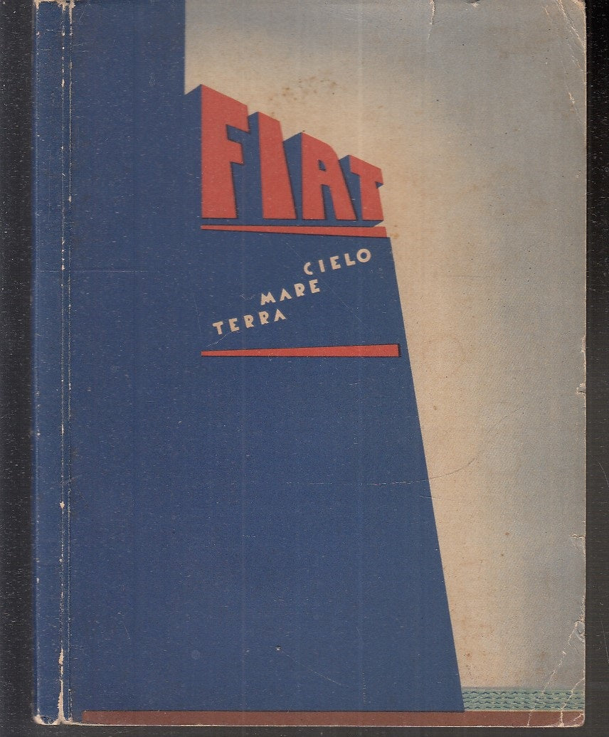 LZ- FIAT CIELO MARE TERRA MANUALE ORIGINALE -- UFFICIO STAMPA --- 1940 - B- MLT3