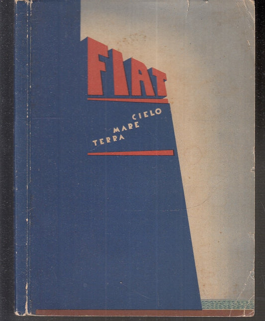 LZ- FIAT CIELO MARE TERRA MANUALE ORIGINALE -- UFFICIO STAMPA --- 1940 - B- MLT3