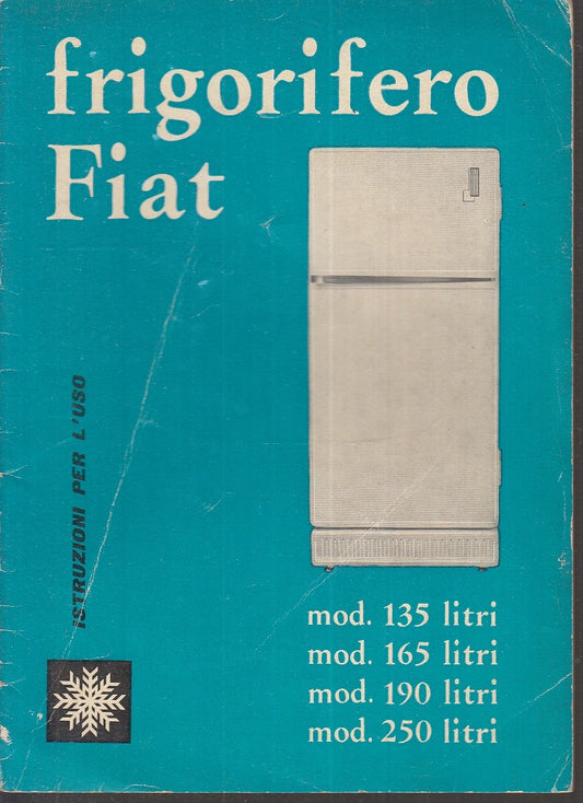 LZ- FRIGORIFERO FIAT  ISTRUZIONI PER L'USO ORIGINALE - 1950 - S - MLT3
