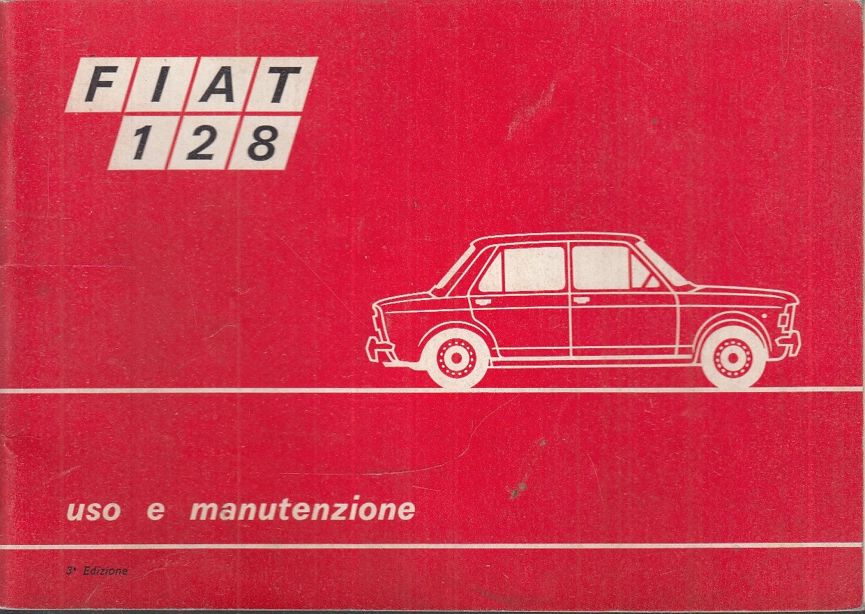 LZ- FIAT 128 MANUALE USO E MANUTENZIONE -- FIAT -- 3a ED. - 1969 - S - MLT3