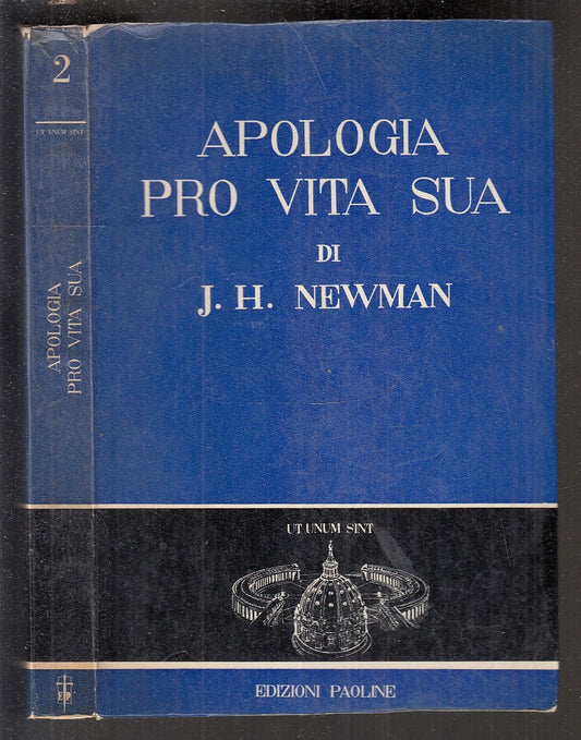 LD- APOLOGIA PRO VITA SUA - NEWMAN - EDIZIONI PAOLINE --- 1956 - B - XFS111