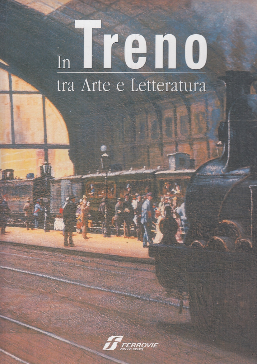 LT- IN TRENO TRA ARTE E LETTERATURA - CREPALDI - FERROVIE --- 2003 - CS - YFS928
