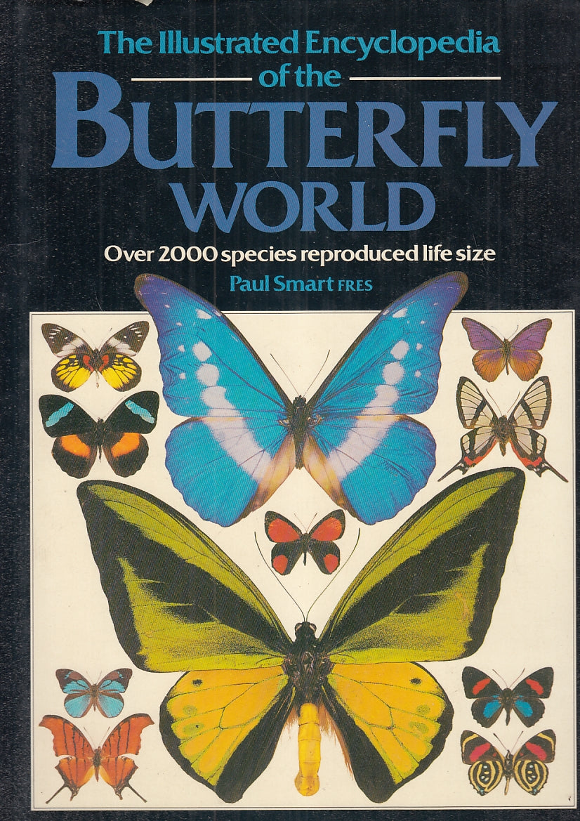 LZ- ILLUSTRATED ENCYCLOPEDIA OF BUTTERFLY WORLD- SMART FRES---- 1989- CS- YFS768