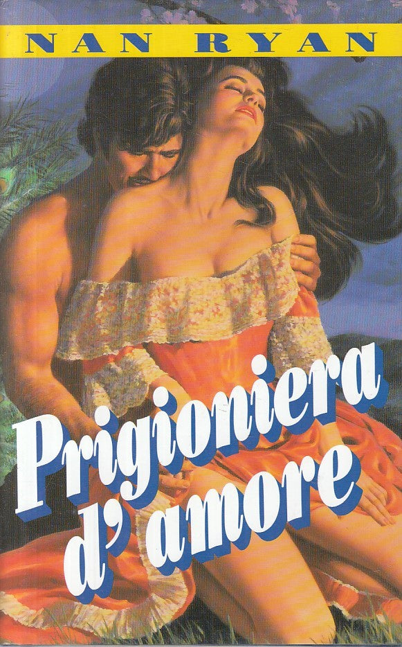 LN- PRIGIONIERA D'AMORE - NAN RYAN - EUROCLUB -- 1a ED. - 1992 - CS - ZFS79