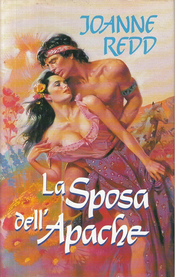 LN- LA SPOSA DELL'APACHE - JOANNE REDD - EUROCLUB -- 1a ED. - 1991 - CS - ZFS79